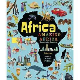 Africa, Amazing Africa: Country By Country