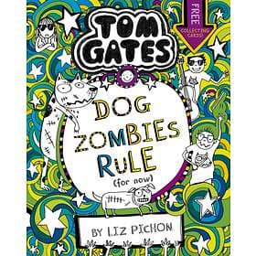 Tom Gates: DogZombies Rule (For Now...)