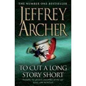 To Cut A Long Story Short