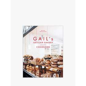 Gail's Artisan Bakery Cookbook