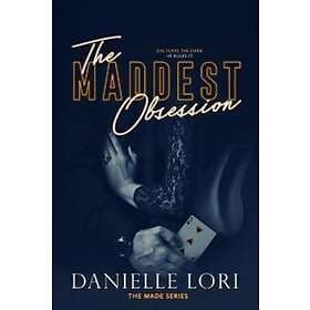 The Maddest Obsession