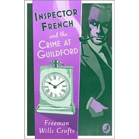 Inspector French And The Crime At Guildford