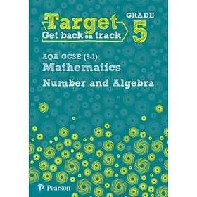 Target Grade 5 AQA GCSE (9-1) Mathematics Number And Algebra Workbook