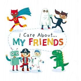 I Care About: My Friends