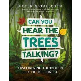 Can You Hear The Trees Talking?