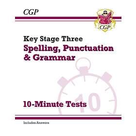 KS3 Spelling, Punctuation And Grammar 10-Minute Tests (includes Answers)