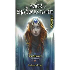 ...as Above : The Book Of Shadows Tarot, Vol. I