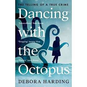 Dancing with the Octopus av Debora Harding