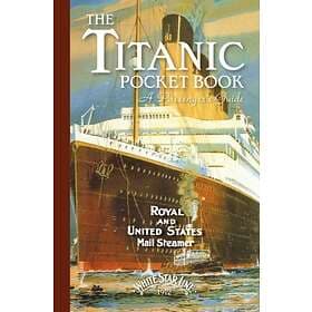 Titanic: A Passenger's Guide Pocket Book av John Blake