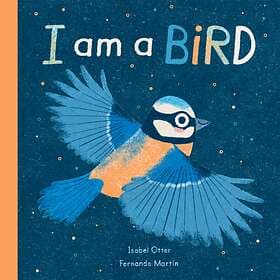 I am a Bird av Isabel Otter