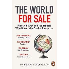 The World for Sale av Javier Blas, Jack Farchy