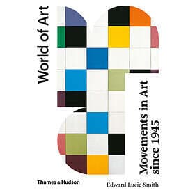 Movements in Art Since 1945 av Edward Lucie-Smith