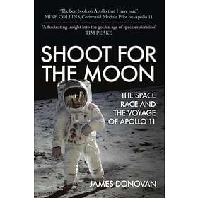Shoot for the Moon av James Donovan
