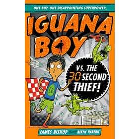 James Bishop Iguana Boy vs. The 30 Second Thief av