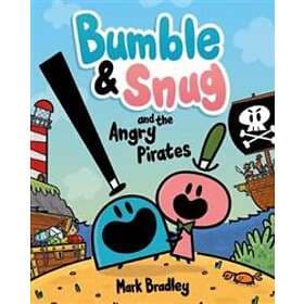 Mark Bradley Bumble and Snug the Angry Pirates av
