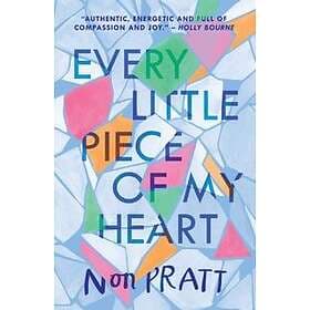 Non Pratt Every Little Piece of My Heart av