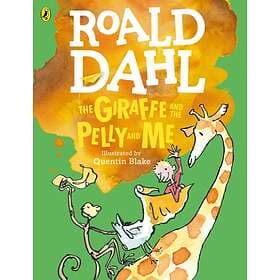 Roald Dahl The Giraffe and the Pelly Me (Colour Edition) av