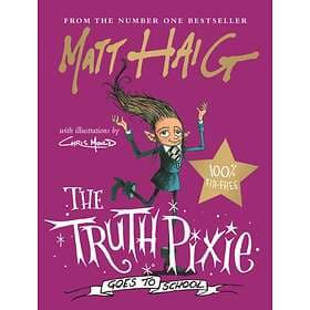 Matt Haig The Truth Pixie Goes to School av