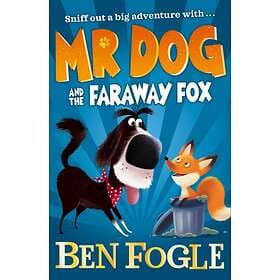 Ben Fogle, Steve Cole Mr Dog and the Faraway Fox av