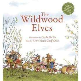 Anne-Marie Chapouton The Wildwood Elves av