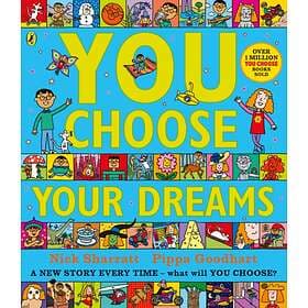 Pippa Goodhart You Choose Your Dreams av