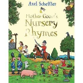 Axel Scheffler Mother Goose's Nursery Rhymes av