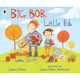 James Howe Big Bob, Little Bob av
