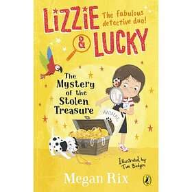 Megan Rix Lizzie and Lucky: The Mystery of the Stolen Treasure av
