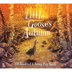 Elli Woollard Little Goose's Autumn av