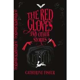 Catherine Fisher The Red Gloves av