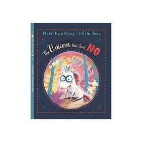Marc-Uwe Kling The Unicorn That Said No av