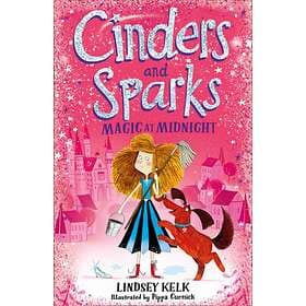Lindsey Kelk Cinders and Sparks: Magic at Midnight av