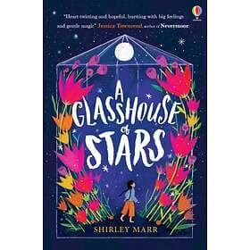 Shirley Marr A Glasshouse of Stars av