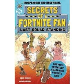 Eddie Robson Secrets of a Fortnite Fan 2: Last Squad Standing av