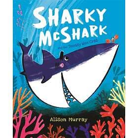 Alison Murray Sharky McShark and the Teensy Wee Crab av