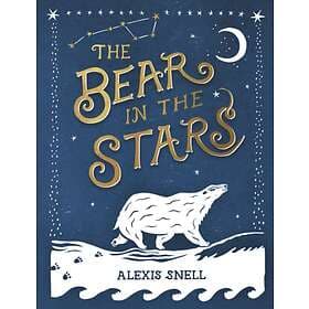 Alexis Snell The Bear in the Stars av