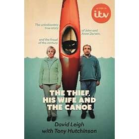 Thief, His Wife and The Canoe
