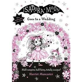 Isadora Moon Goes to a Wedding