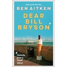 Dear Bill Bryson