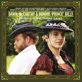 Dawn McCarthy & Bonnie Prince Billy What The Sang CD
