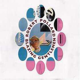 Robert Pollard Blazing Gentlemen CD