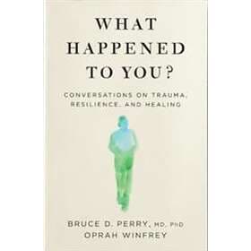 What Happened to You?
