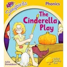 Oxford Reading Tree Songbirds Phonics: Level 5: The Cinderella Play