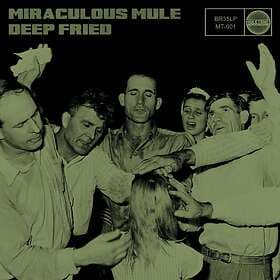 Miraculous Mule Fried LP