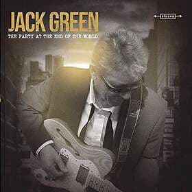 Jack Green The Party At End Of World CD