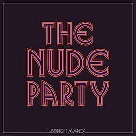 The Nude Party Midnight Manor LP