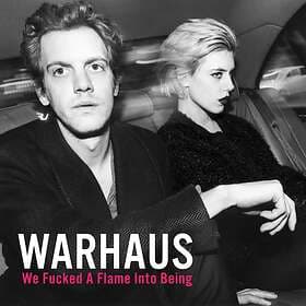 Warhaus We Fucked A Flame Into Being LP