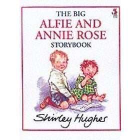 The Big Alfie And Annie Rose Storybook