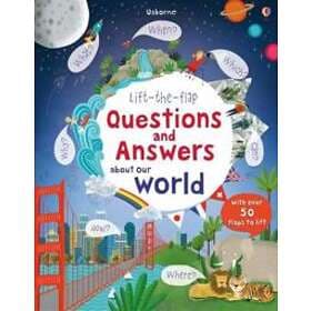Lift-the-flap Questions and Answers about Our World