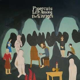 Papercuts Life Among The Savages LP